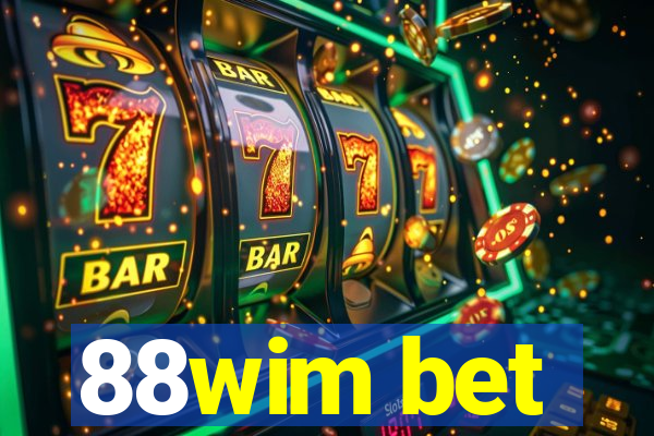 88wim bet